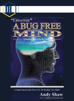 Andy Shaw – A Bug Free Mind