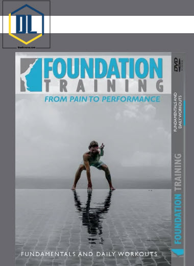 Foundation Training: Fundamentals and Daily Workouts (2014)