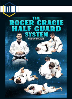 Roger Gracie – The Roger Gracie Half Guard System