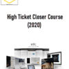 Dan Lok – High Ticket Closer Course (2020)