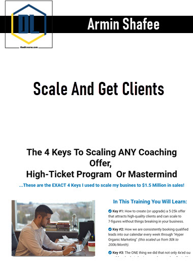Armin Shafee – Scale And Get Clients