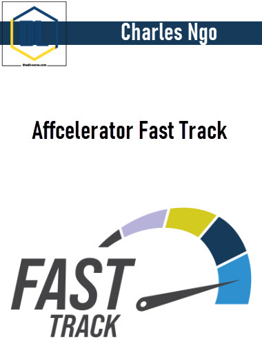 Charles Ngo – Affcelerator Fast Track
