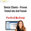 Dental Clients – Proven Tested Ads And Funnel