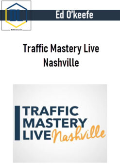 Ed O’keefe – Traffic Mastery Live Nashville