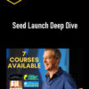 Jeff Walker – Seed Launch Deep Dive