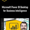 Microsoft Power BI Desktop for Business Intelligence