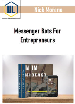 Nick Moreno – Messenger Bots For Entrepreneurs