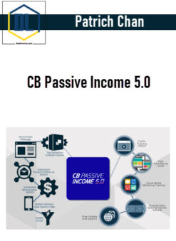 Patrich Chan – CB Passive Income 5.0