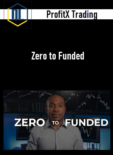 ProfitX Trading – Zero to Funded