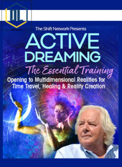 Robert Moss – Active Dreaming: The Essential Training