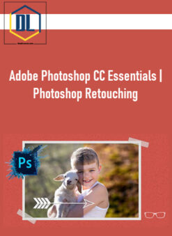 Adobe Photoshop CC Essentials | Photoshop Retouching