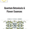 Bonny Casel - Quantum Botanicals & Flower Essences