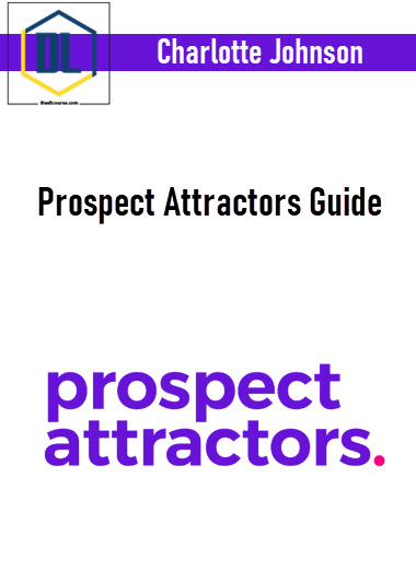Charlotte Johnson – Prospect Attractors Guide