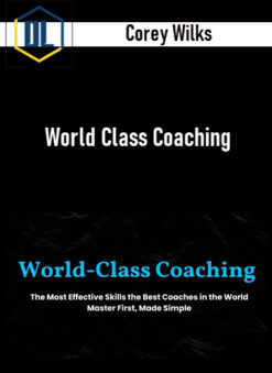 Corey Wilks – World Class Coaching
