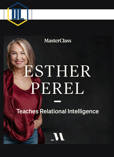 Esther Perel – Teaches Relational Intelligence