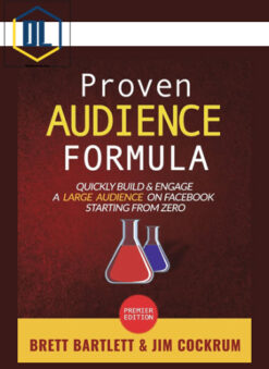 Jim Cockrum and Brett Bartlett – Proven Audience Formula Course