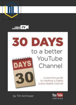 30 Days to A Better YouTube Channel