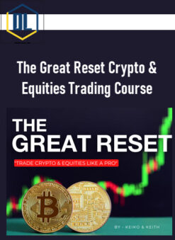 Keiko – The Great Reset Crypto & Equities Trading Course
