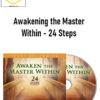 Master Chunyi Lin – Awakening the Master Within – 24 Steps