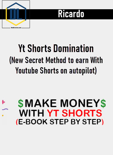 Ricardo – Yt Shorts Domination (New Secret Method to earn With Youtube Shorts on autopilot)