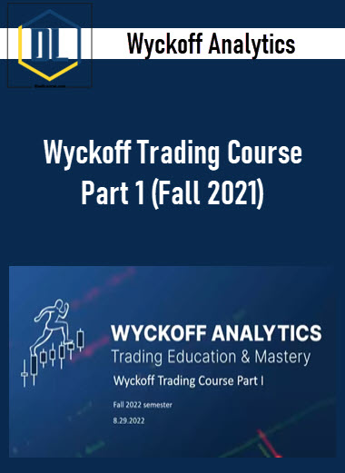Wyckoff Trading Course Part 1 (Fall 2021)