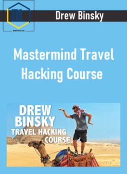 Drew Binsky - Mastermind Travel Hacking Course