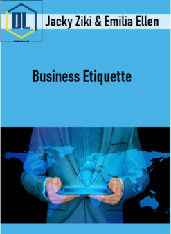 Jacky Ziki & Emilia Ellen – Business Etiquette