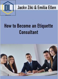 Jacky Ziki & Emilia Ellen – How to Become an Etiquette Consultant