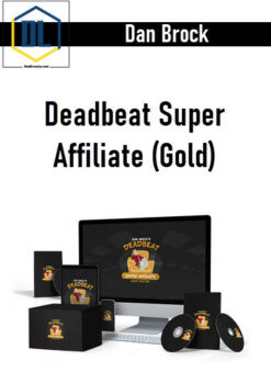 Dan Brock – Deadbeat Super Affiliate (Gold)