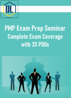 PMP Exam Prep Seminar - Complete Exam Coverage with 35 PDUs