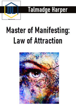 Talmadge Harper – Master of Manifesting: Law of Attraction
