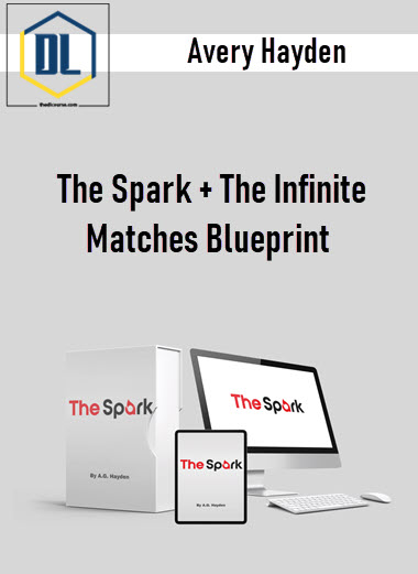 Avery Hayden - The Spark + The Infinite Matches Blueprint