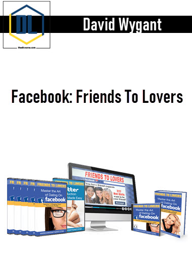 David Wygant – Facebook: Friends To Lovers