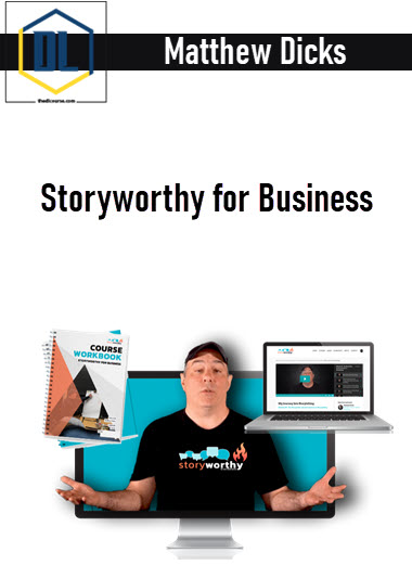 Matthew Dicks – Storyworthy for Business