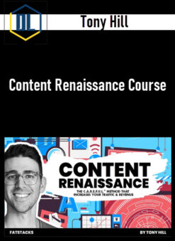 Tony Hill – Content Renaissance Course