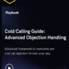 Brian LaManna – Cold Calling Guide – Advanced Objection Handling