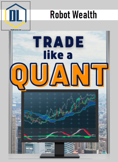 Robot Wealth – Trade Like A Quant Bootcamp