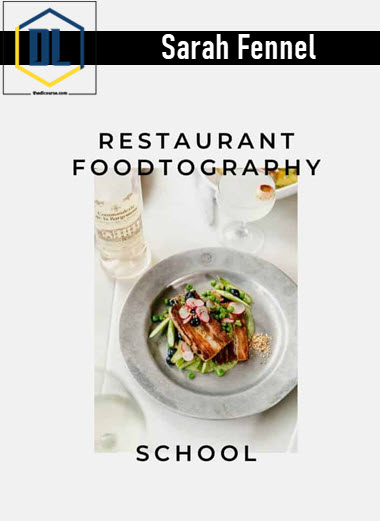 Sarah Fennel – Restaurant Foodtography School