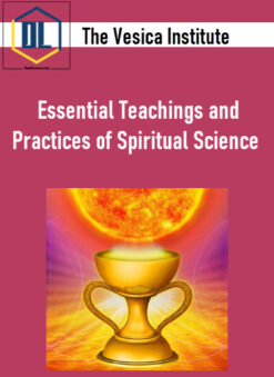 The Vesica Institute – Essential Teachings and Practices of Spiritual Science