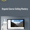 Carl Parnell – Organic Course Selling Mastery