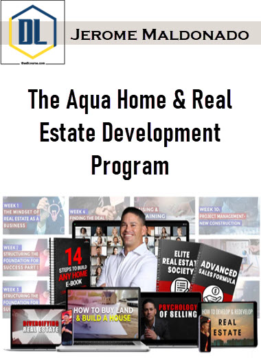Jerome Maldonado – The Aqua Home & Real Estate Development Program