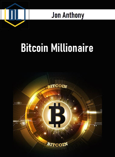 Jon Anthony – Bitcoin Millionaire
