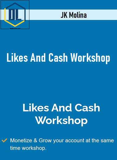 JK Molina – Likes And Cash Workshop