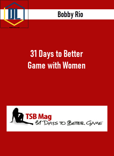 31 Days to Better Game with Women