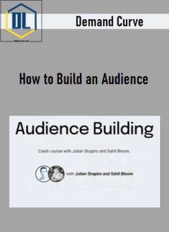 Demand Curve – How to Build an Audience