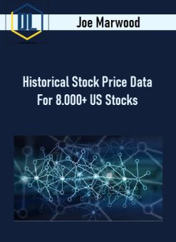 Joe Marwood – Historical Stock Price Data For 8.000+ US Stocks