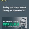 Brian & Kam – Trading with Auction Market Theory and Volume Profiles