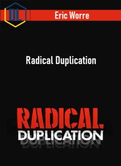 Eric Worre – Radical Duplication