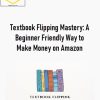 Jarek Lewis – Textbook Flipping Mastery: A Beginner Friendly Way to Make Money on Amazon