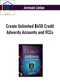Jermain Linton – Create Unlimited $450 Credit Adwords Accounts and VCCs